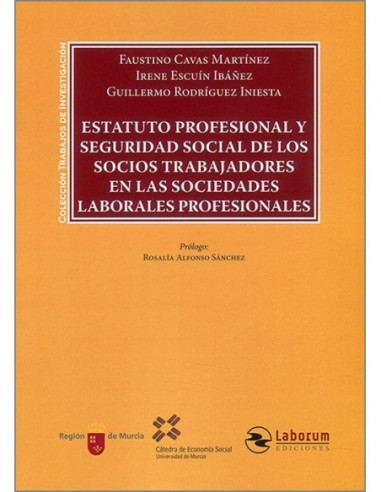 Estatuto profesional y seguridad social de los socios trabajadores en las sociedades laborales profesionales