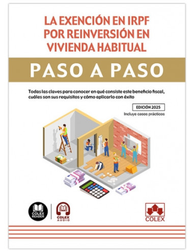 La exención en IRPF por reinversión en vivienda habitual. Paso a paso