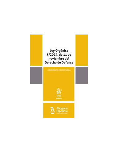 Ley Orgánica 5/2024, de 11 de noviembre del Derecho de Defensa