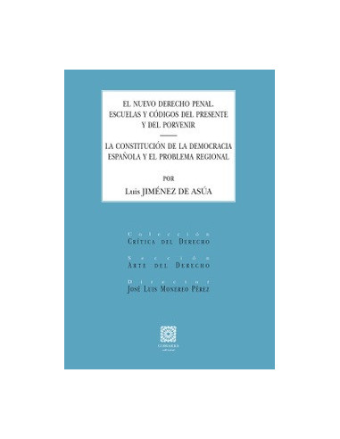 El nuevo derecho penal. Escuelas y códigos del presente y del porvenir.