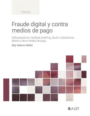 Fraude digital y contra medios de pago