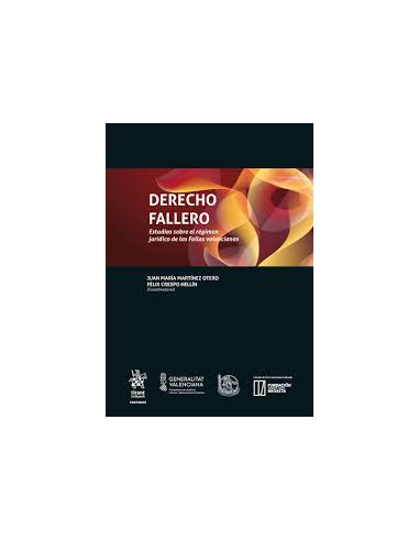 Derecho Fallero. Estudios sobre el régimen jurídico de las Fallas Valencianas