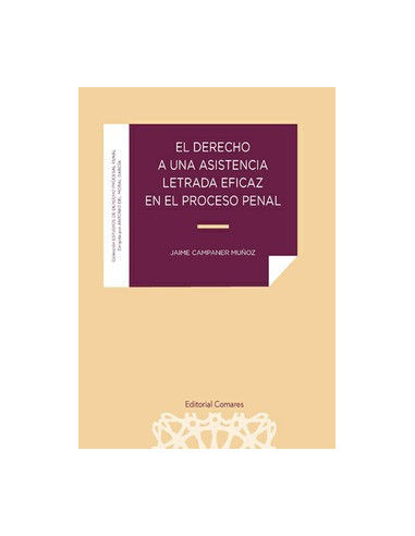 El derecho a una asistencia letrada eficaz en el proceso penal
