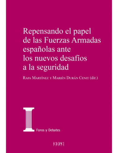 Repensando el papel de las Fuerzas Armadas españolas ane los nuevos desafíos a la seguridad