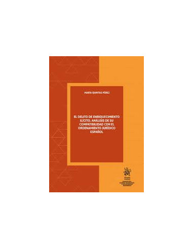 El delito de enriquecimiento ilícito. Análisis de su compatibilidad con el ordenamiento jurídico español