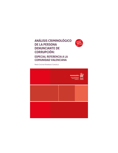 Análisis criminológico de la persona denunciante de corrupción: especial referencia a la Comunidad Valenciana