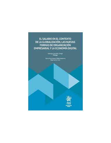 El salario en el contexto de la globalización, las nuevas formas de organización empresarial y la economía digital