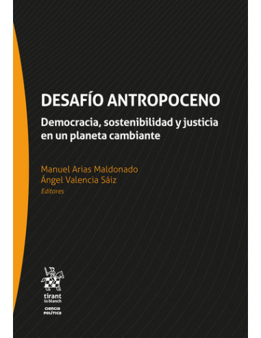 Desafío Antropoceno. Democracia, sostenibilidad y justicia en un planeta cambiante
