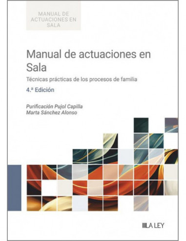Manual de actuaciones en sala. Técnicas prácticas de los procesos de familia