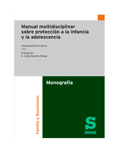 Manual multidisciplinar sobre protección a la infancia y la adolescencia