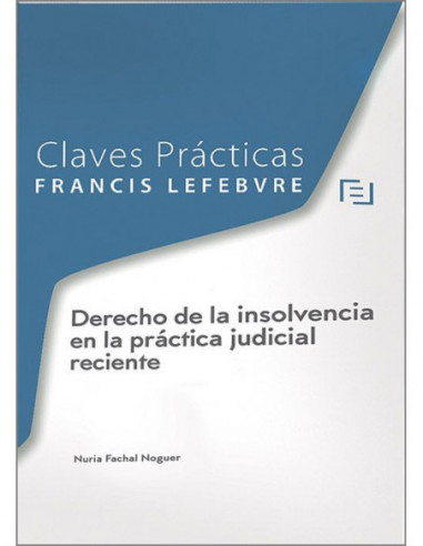 Derecho de la insolvencia en la práctica judicial reciente