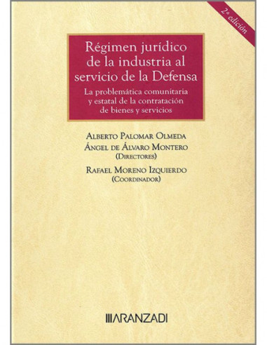 Régimen jurídico de la industria al servicio de la Defensa
