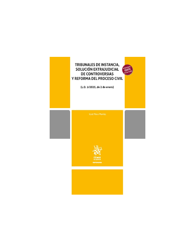 Tribunales de instancia, solución extrajudicial de controversias y reforma del proceso civil