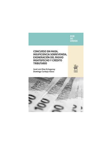 Concurso sin masa, insuficiencia sobrevenida, exoneración del pasivo insatisfecho y crédito tributario