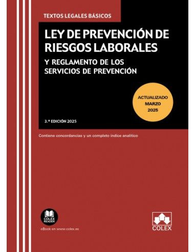 Ley de Prevención de Riesgos Laborales y Reglamento de los Servicios de Prevención