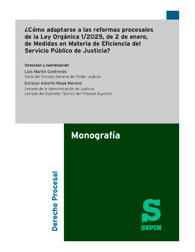 ¿Cómo adaptarse a las reformas procesales de la Ley Orgánica 1/2025, de 2 de enero,