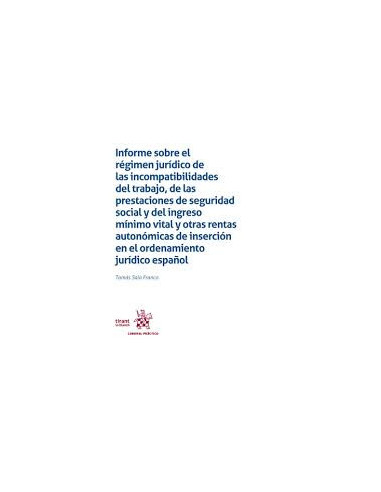 Informe sobre el régimen jurídico de las incompatibilidades del trabajo, de las prestaciones de seguridad social