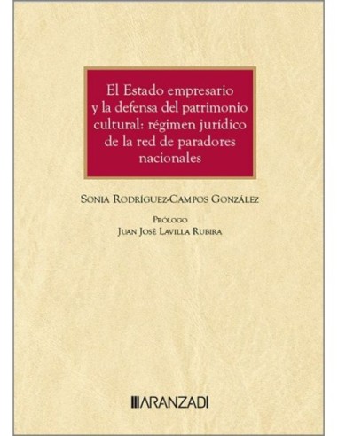 El Estado empresario y la defensa del patrimonio cultural: Régimen jurídico de la Red de Paradores Nacionales