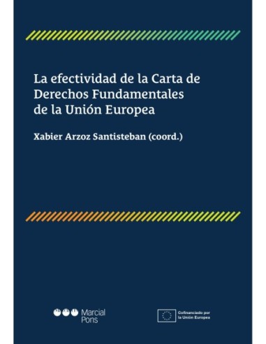 La efectividad de la Carta de Derechos Fundamentales de la Unión Europea