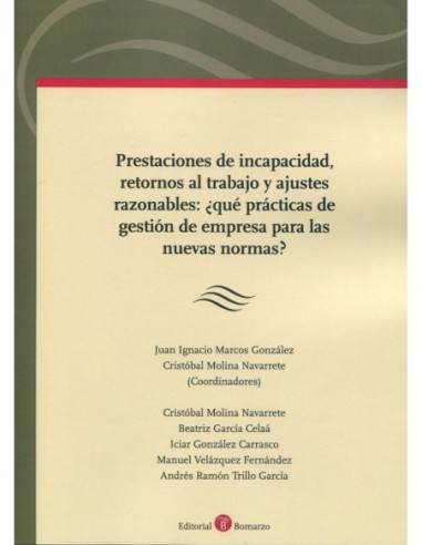Prestaciones de incapacidad, retornos al trabajo y ajustes razonables: