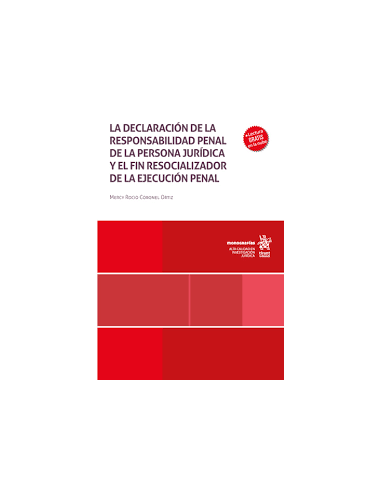 La declaración de la responsabilidad penal de la persona jurídica y el fin resocializador de la ejecución penal