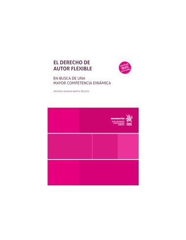 El derecho de autor flexible. En busca de una mayor competencia dinámica
