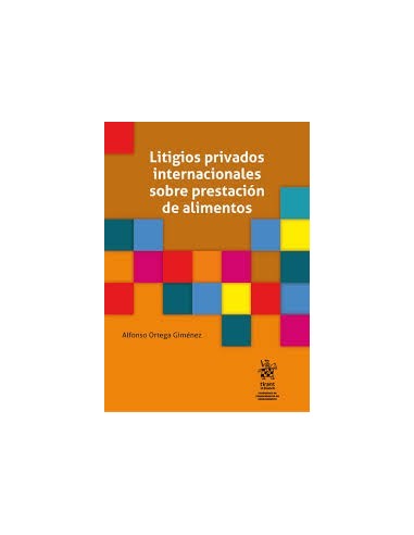 Litigios privados internacionales sobre prestación de alimentos