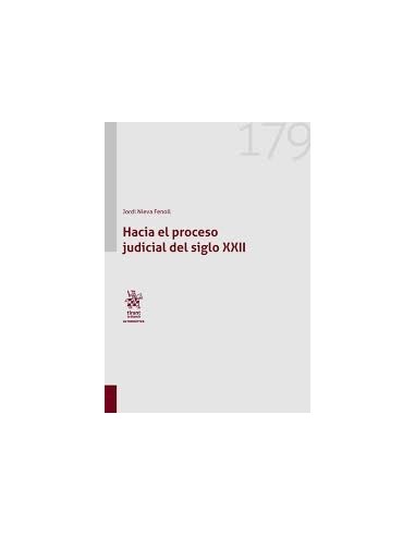 Hacia el proceso judicial del siglo XXII