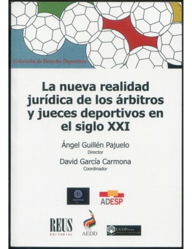 La nueva realidad jurídica de los árbitros y jueces deportivos en el siglo XXI