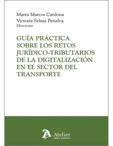 Guía práctica sobre los retos jurídico-tributarios de la digitalización en el sector del transporte