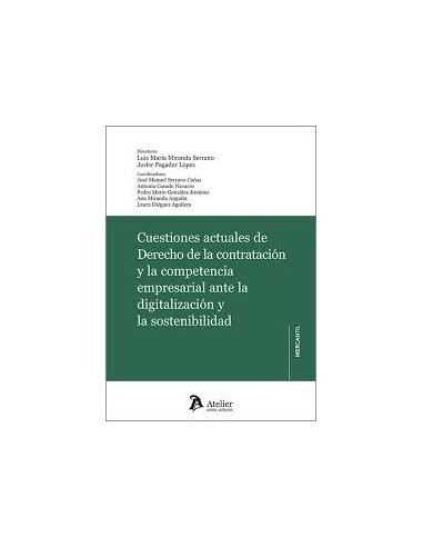 Cuestiones actuales del derecho de la contratación y la competencia empresarial ante la digitalización y la sostenibilidad