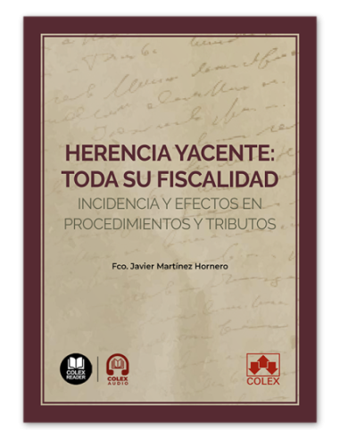 Herencia yacente: toda su fiscalidad