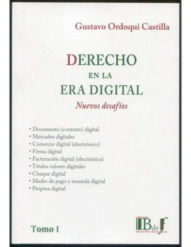 Derecho en la era digital. Nuevos desafíos. Tomo I