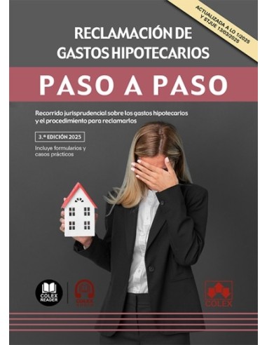 Reclamación de gastos hipotecarios. Paso a paso