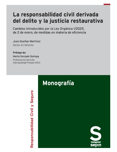 La responsabilidad civil derivada del delito y la justicia restaurativa