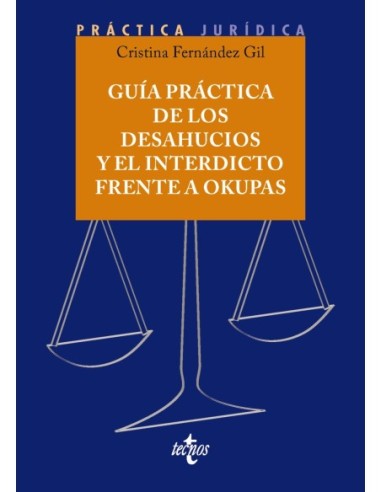 Guía práctica de los desahucios y el interdicto frente a okupas