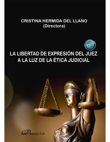 La libertad de expresión del juez a la luz de la ética judicial