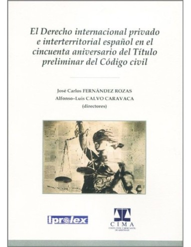 El derecho internacional privado e interterritorial español en el cincuenta aniversario del título preliminar del Código Civil