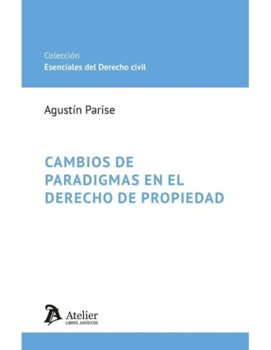Cambios de paradigmas en el derecho de propiedad