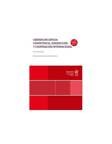 Ciberdelincuencia: competencia, jurisdicción y cooperación internacional