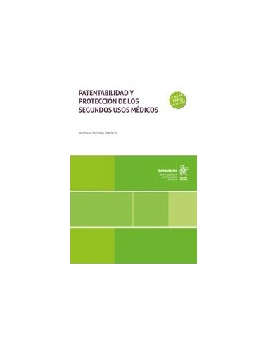 Patentabilidad y protección de los segundos usos médicos