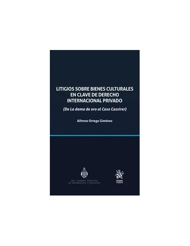 Litigios sobre bienes culturales en clave de derecho internacional privado
