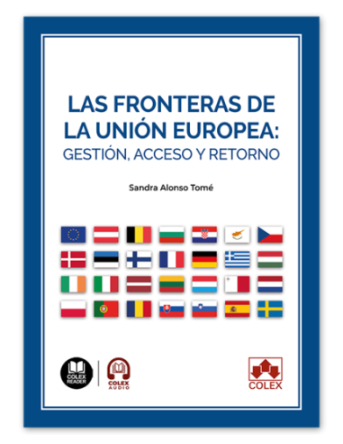 Las fronteras de la Unión Europea: gestión, acceso y retorno