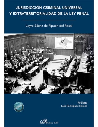 Jurisdicción criminal universal y extraterritorialidad de la ley penal
