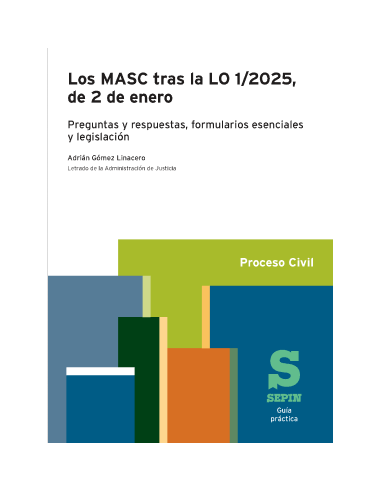 Los MASC tras la LO 1/2025, de 2 de enero. Guía práctica