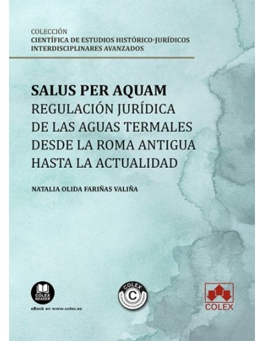 Salus per aquam: regulación jurídica de las aguas termales desde la Roma antigua hasta la actualidad