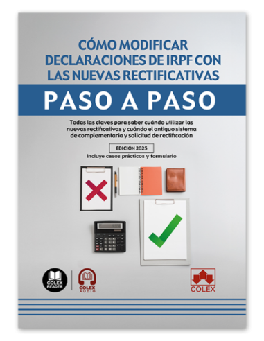 Cómo modificar declaraciones de IRPF con las nuevas rectificativas. Paso a paso
