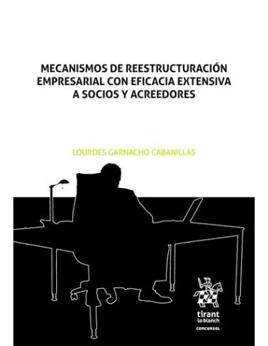 Mecanismos de reestructuración empresarial con eficacia extensiva a socios acreedores