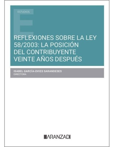 Reflexiones sobre la Ley 58/2003: la posición del contribuyente veinte años después