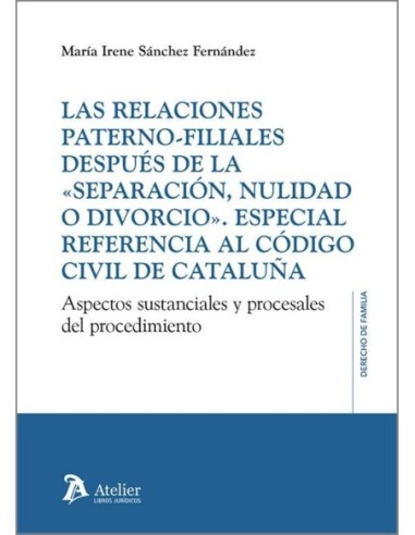 Las relaciones paterno-filiales después de la «separación, nulidad o divorcio».